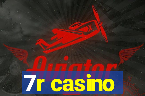 7r casino