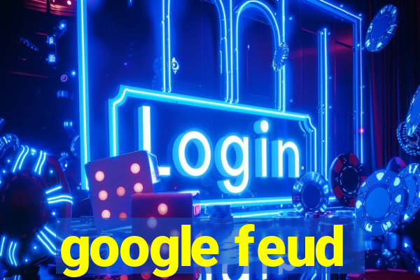 google feud