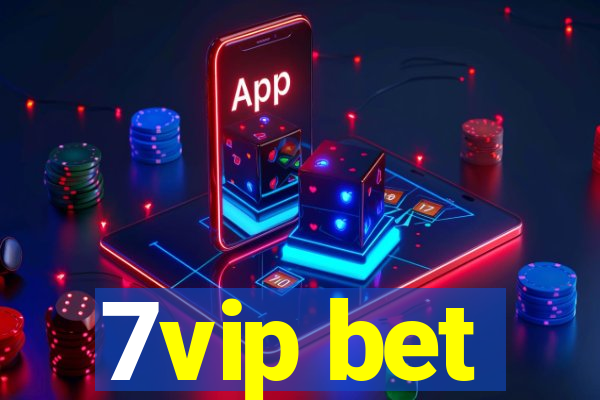 7vip bet