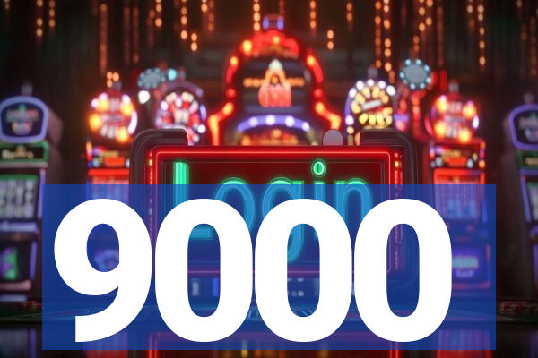 9000