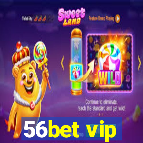 56bet vip