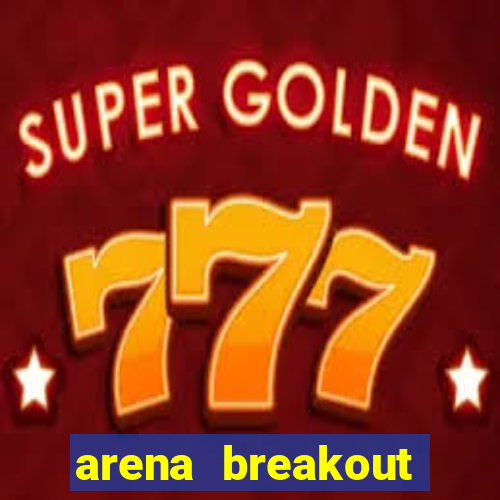 arena breakout infinite como jogar