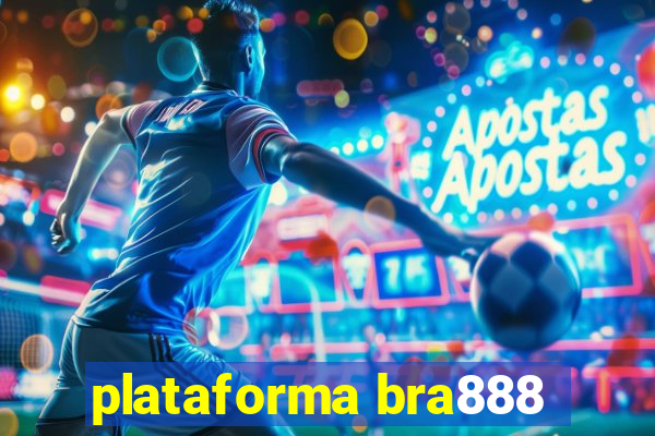 plataforma bra888