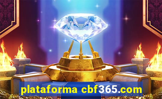 plataforma cbf365.com