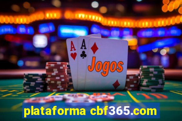 plataforma cbf365.com