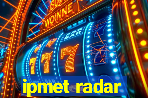 ipmet radar