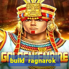 build ragnarok history reborn 1x