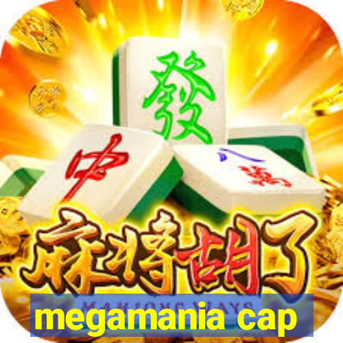 megamania cap