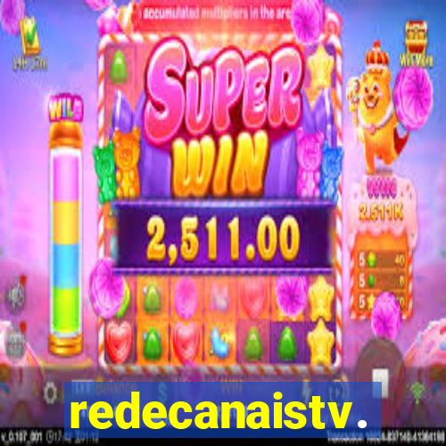 redecanaistv.