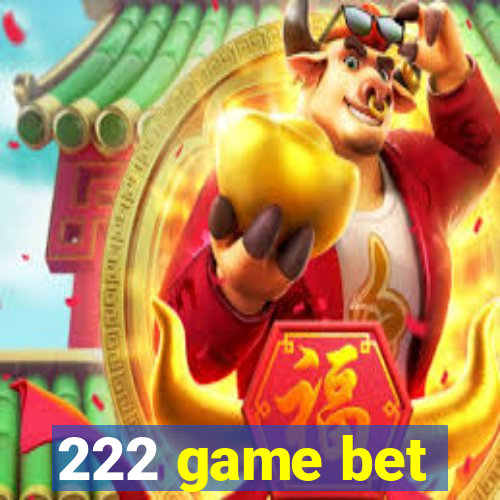 222 game bet