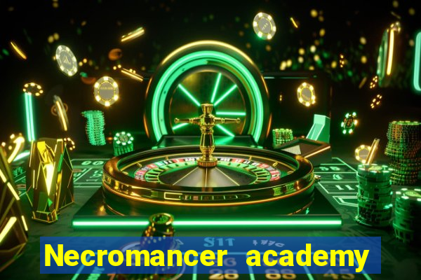 Necromancer academy and the genius summoner 63