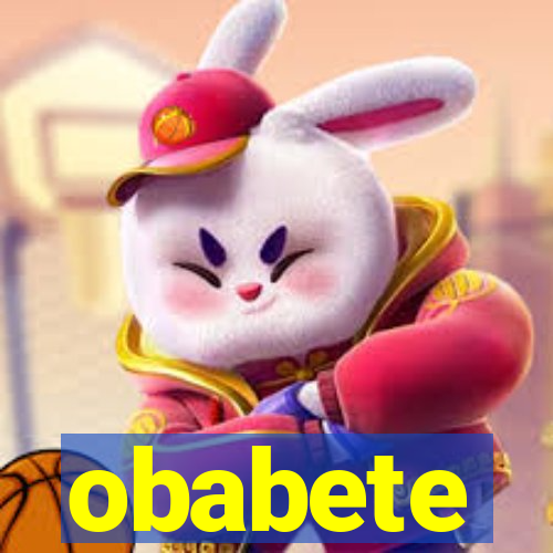 obabete