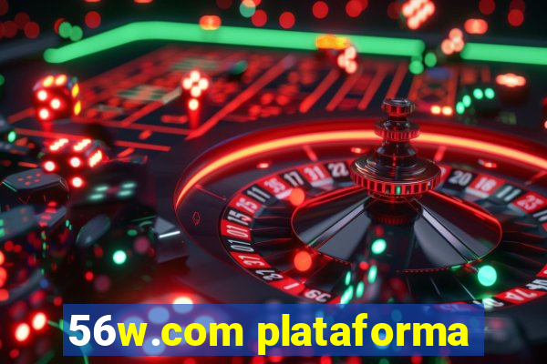 56w.com plataforma