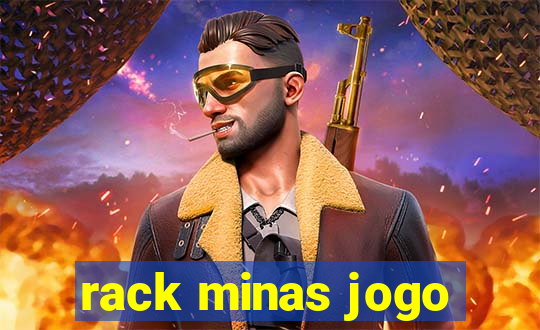 rack minas jogo