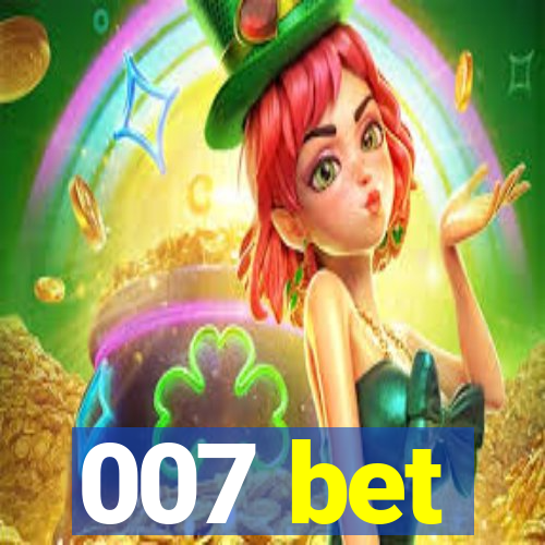 007 bet