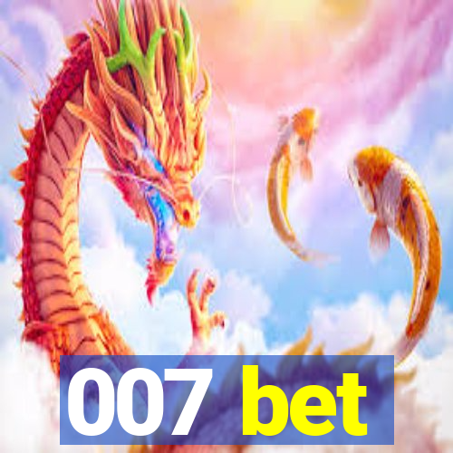 007 bet