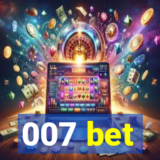 007 bet