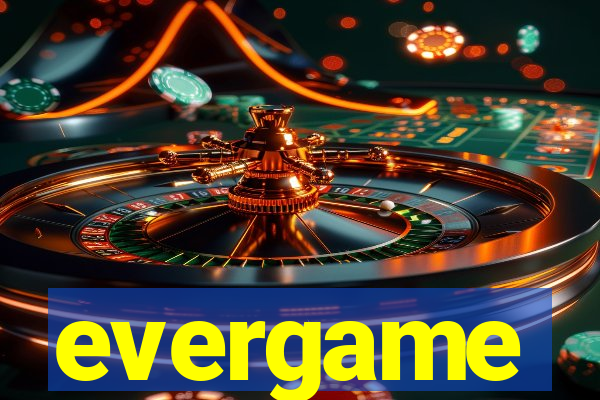 evergame