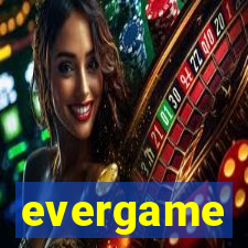 evergame