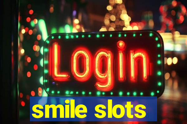 smile slots