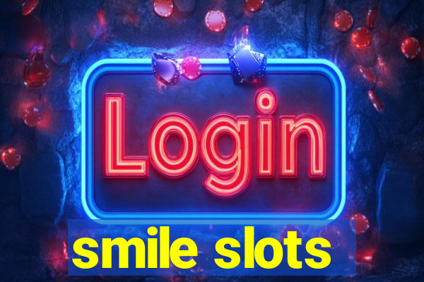 smile slots