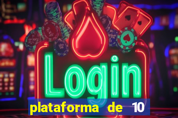 plataforma de 10 reais bet