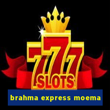 brahma express moema