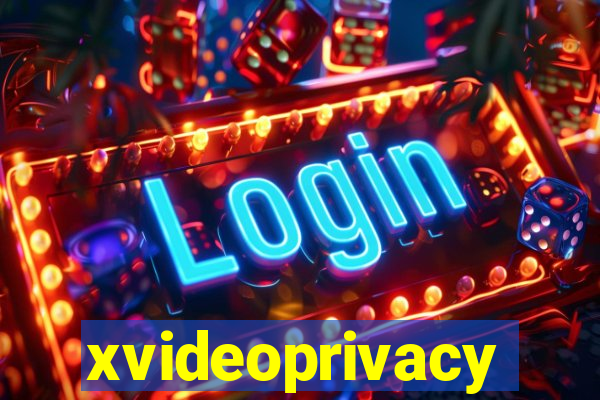 xvideoprivacy