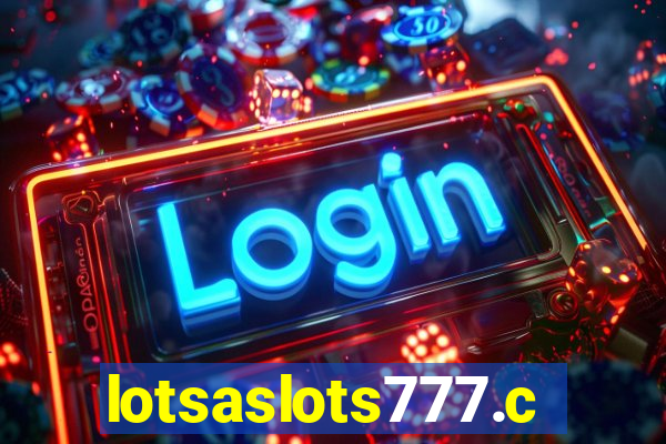 lotsaslots777.com