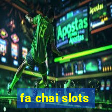 fa chai slots