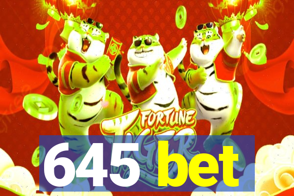 645 bet