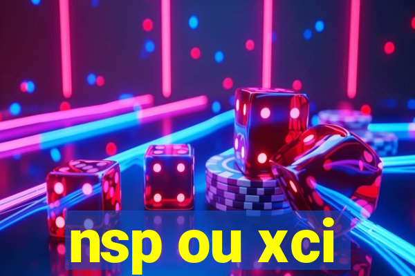 nsp ou xci