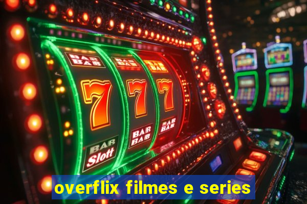 overflix filmes e series