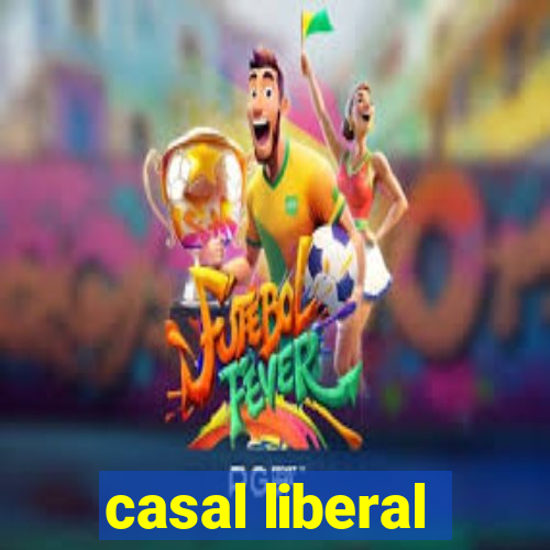 casal liberal