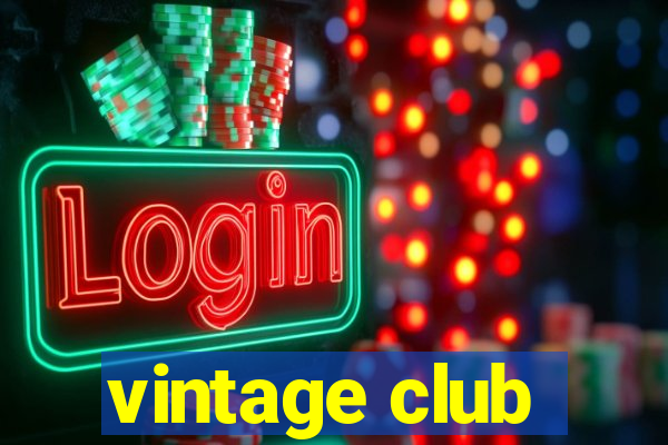 vintage club