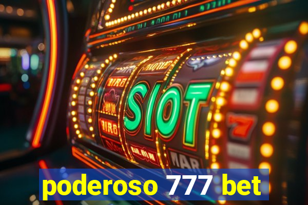 poderoso 777 bet