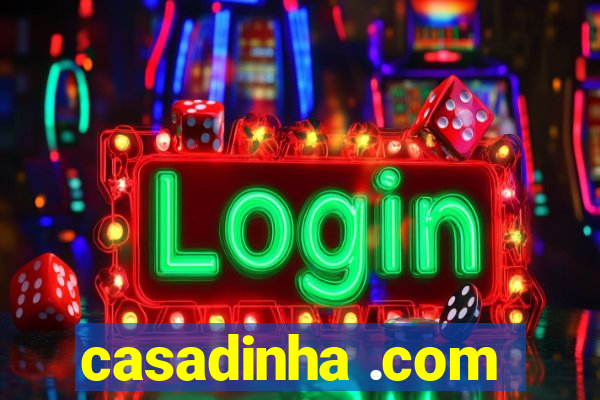 casadinha .com