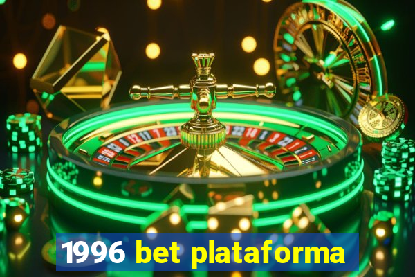 1996 bet plataforma