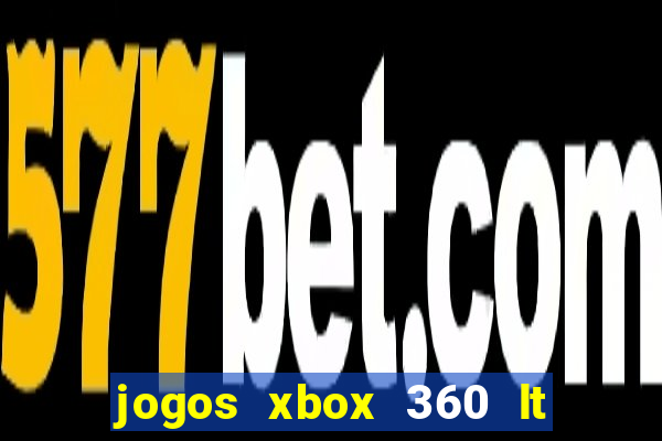 jogos xbox 360 lt 3.0 download