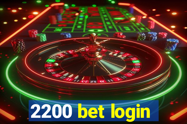 2200 bet login