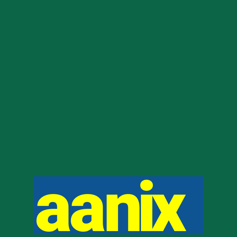 aanix