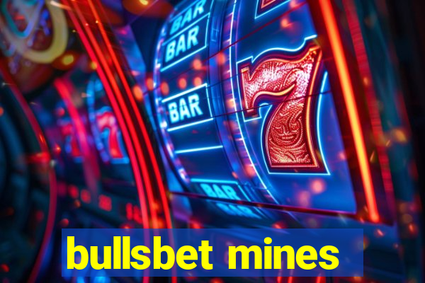 bullsbet mines