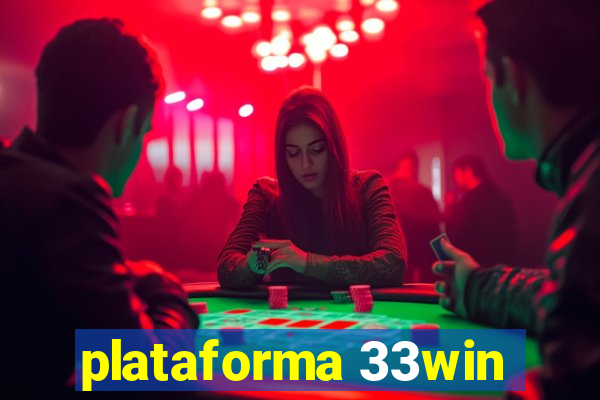 plataforma 33win