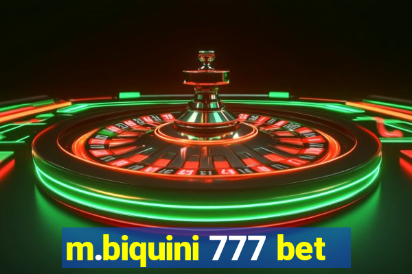 m.biquini 777 bet