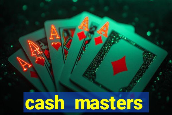 cash masters dinheiro infinito