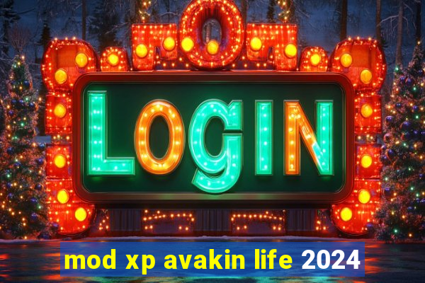 mod xp avakin life 2024