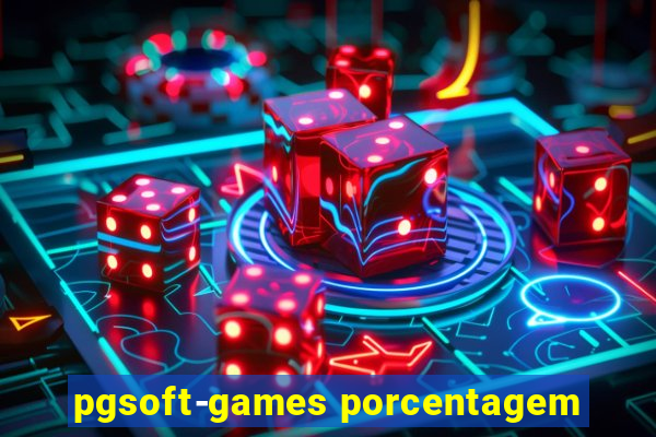 pgsoft-games porcentagem