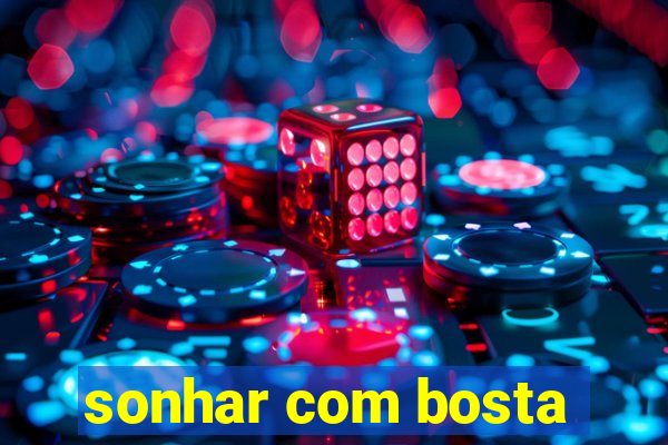 sonhar com bosta