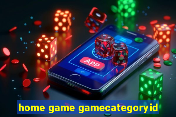 home game gamecategoryid