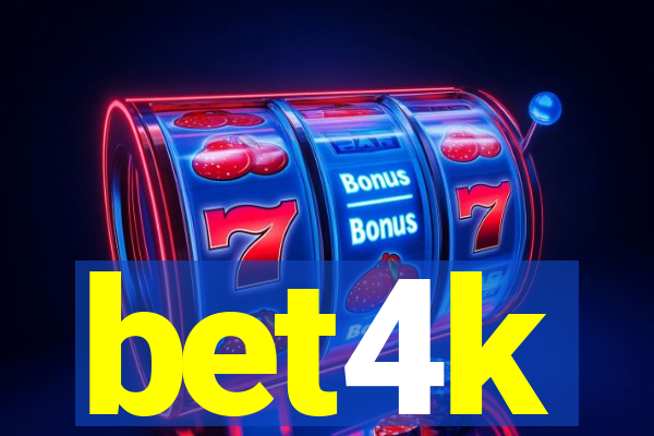 bet4k